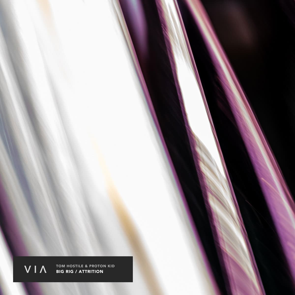 Tom Hostile & Proton Kid - Big Rig/Attrition [VIA009]